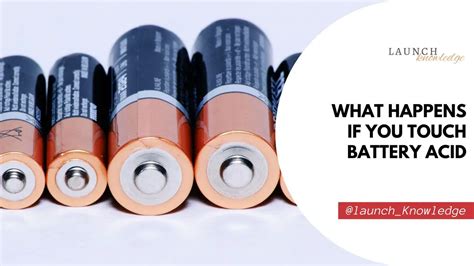 what happens if i touch battery acid|What Happens If You Touch Battery Acid